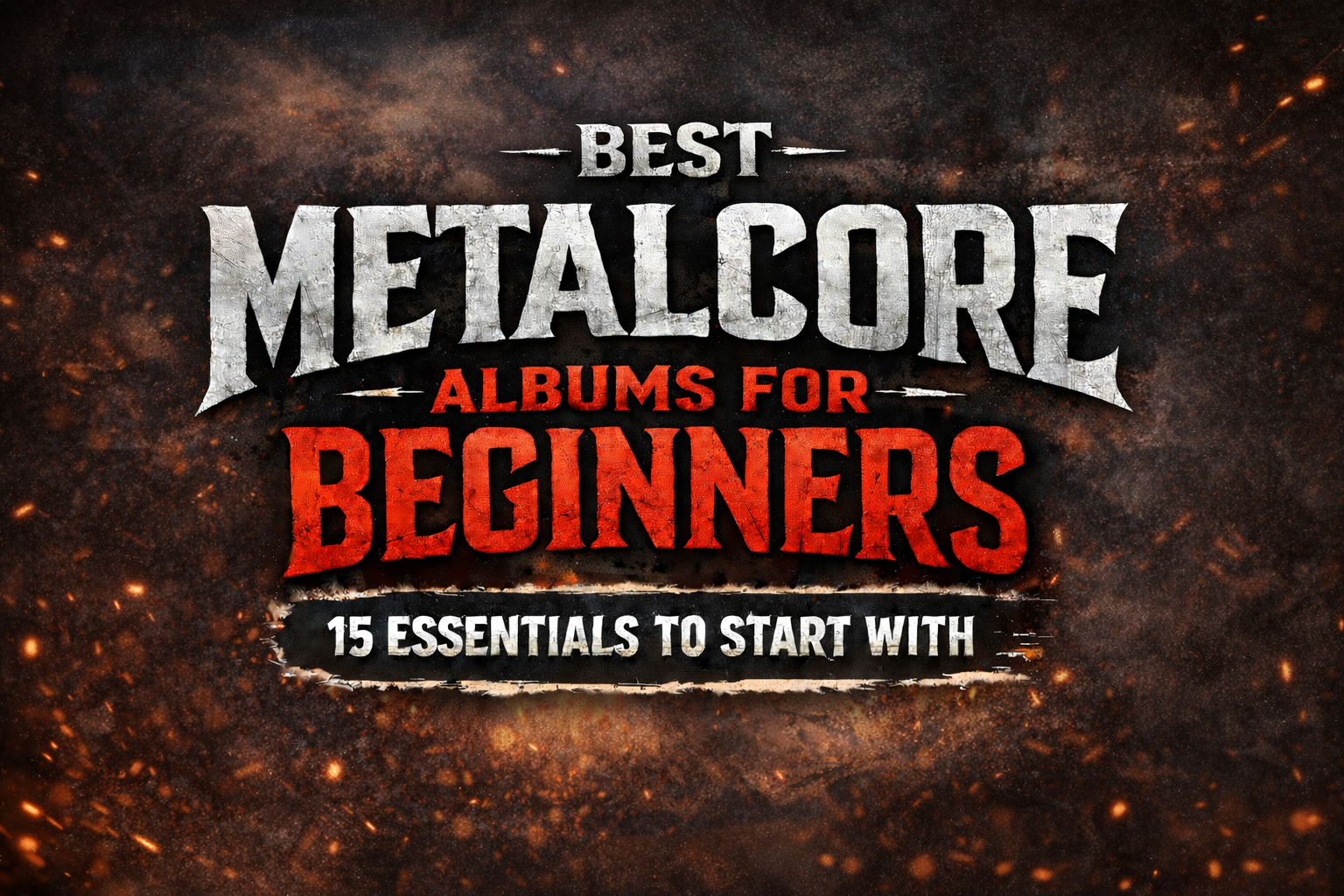 Best Metalcore Albums for Beginners — Metal Mantra