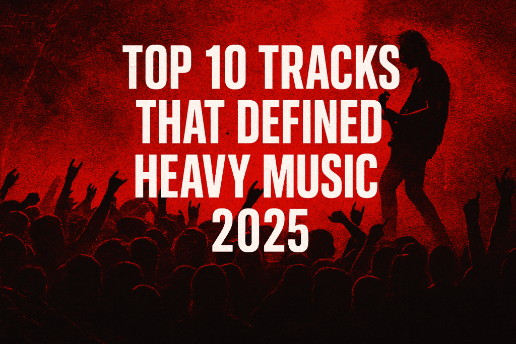 Abstract red-and-black heavy metal graphic featuring a guitarist silhouette and a crowd in a mosh pit, with bold text reading “Top 10 Tracks That Defined Heavy Music – 2025.”